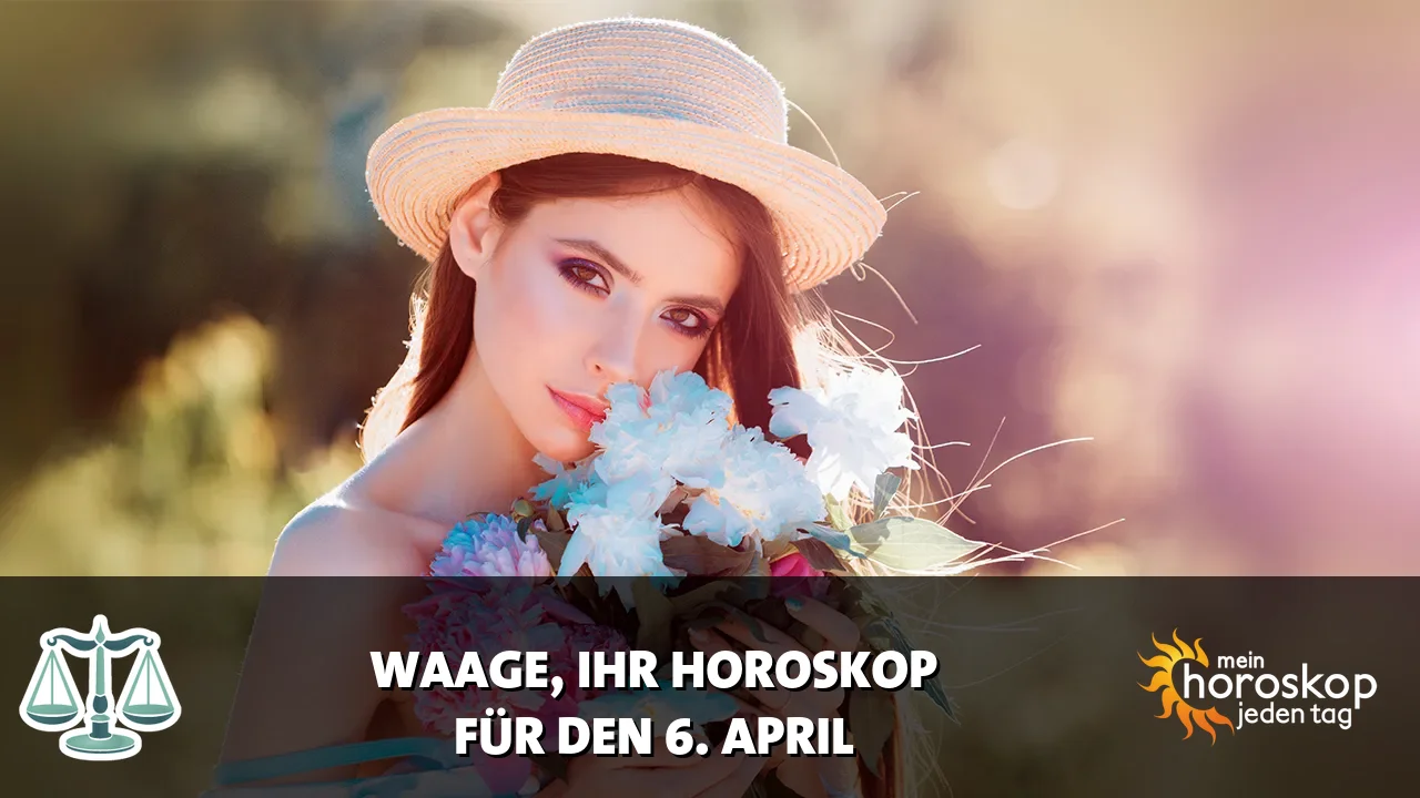 Horoscope Waage du Montag, 6. April 2026