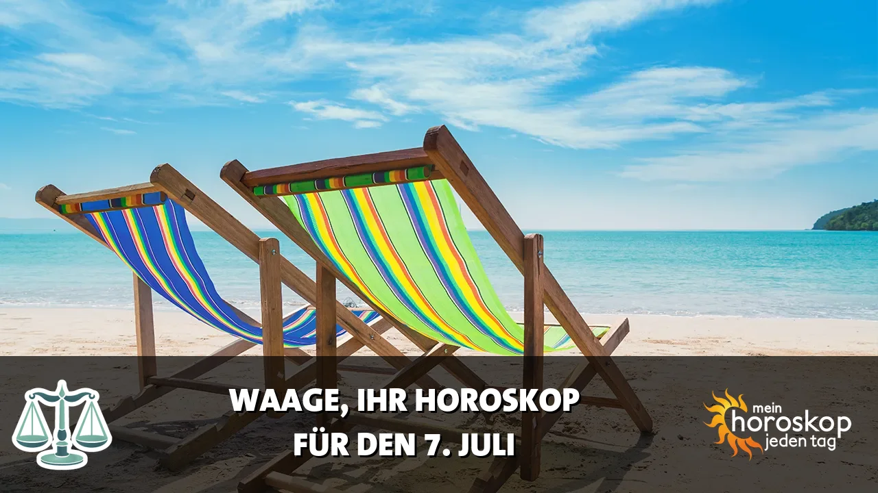 Horoscope Waage du Dienstag, 7. Juli 2026