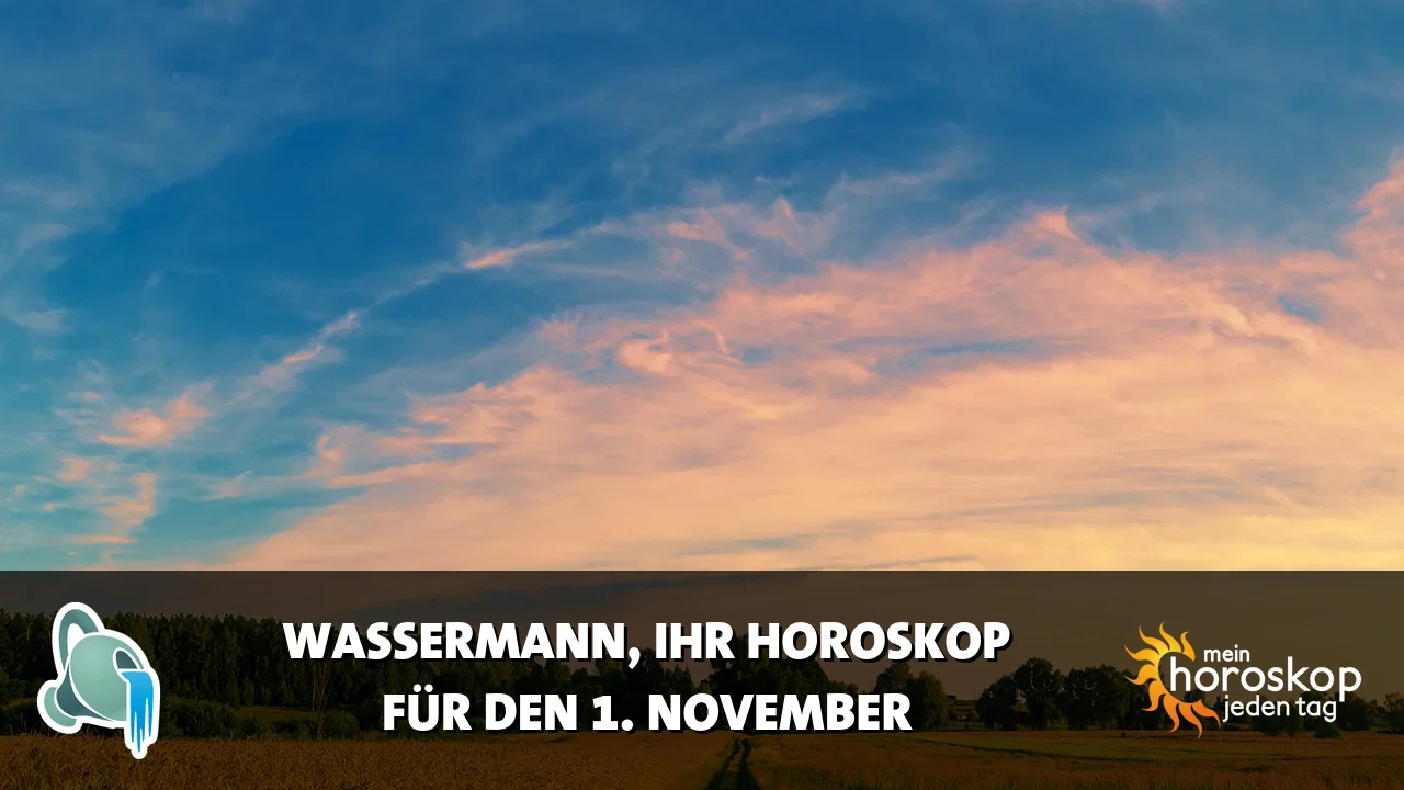 Horoscope Wassermann du Sonntag, 1. November 2026