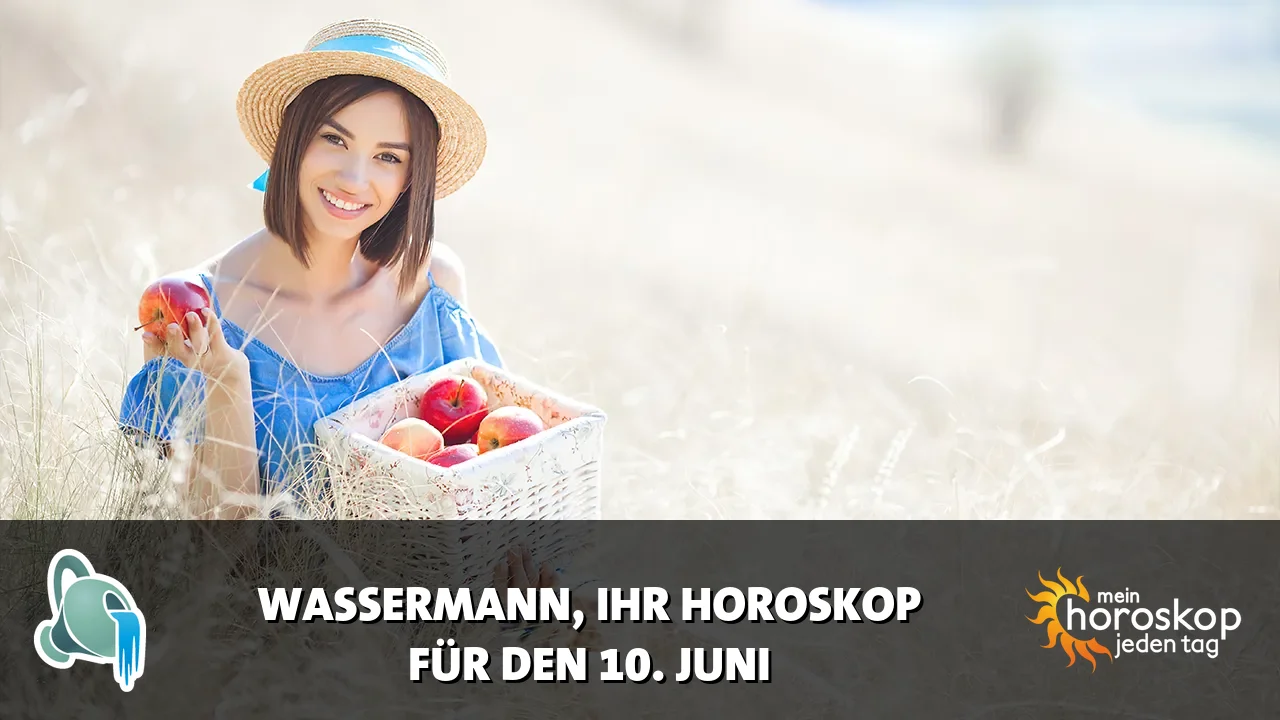 Horoscope Wassermann du Mittwoch, 10. Juni 2026