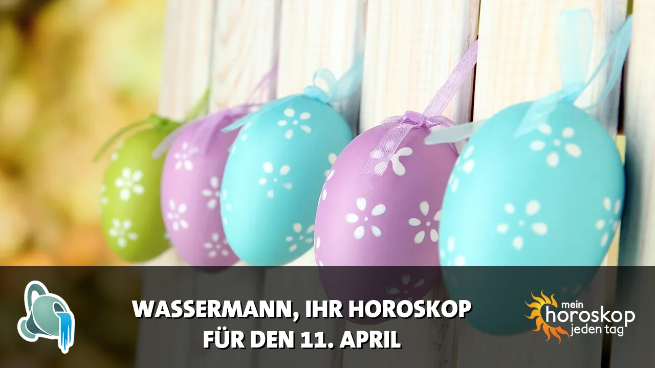 Horoscope Wassermann du Samstag, 11. April 2026