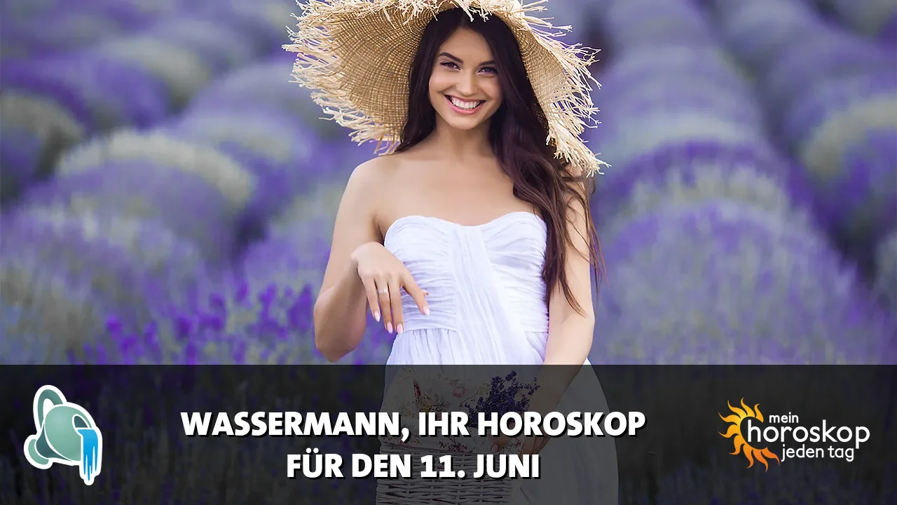 Horoscope Wassermann du Donnerstag, 11. Juni 2026