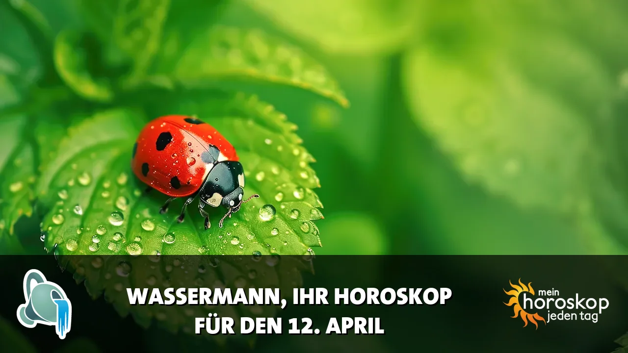 Horoscope Wassermann du Sonntag, 12. April 2026