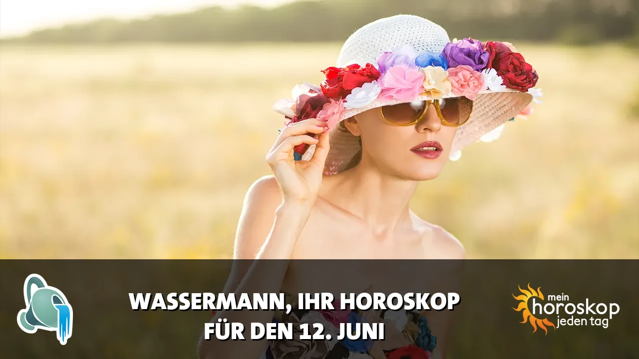 Horoscope Wassermann du Freitag, 12. Juni 2026