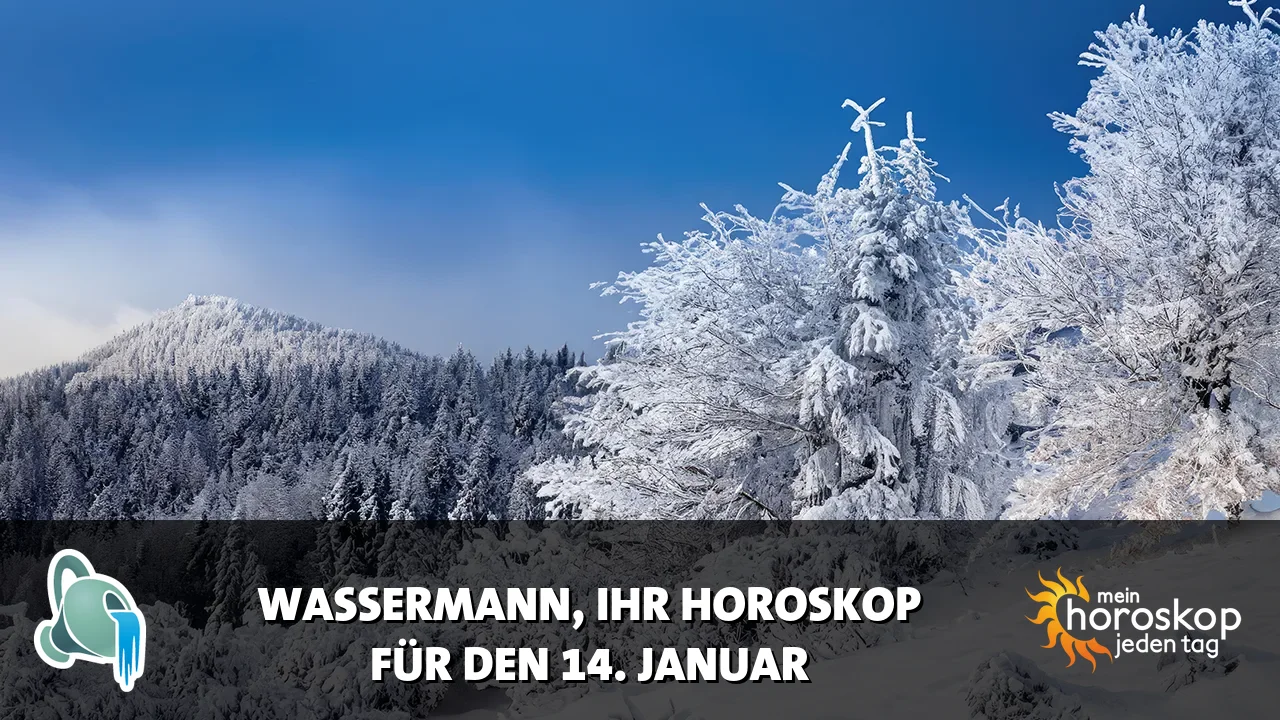 Horoscope Wassermann du Mittwoch, 14. Januar 2026