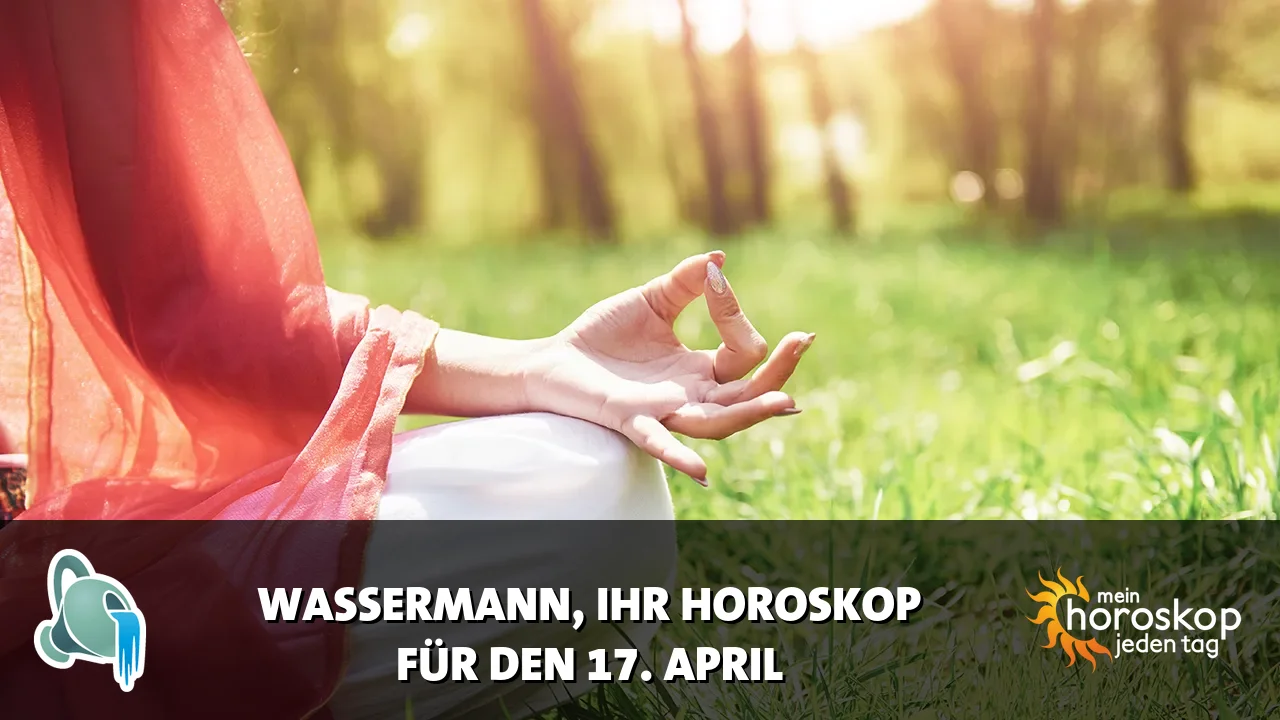 Horoscope Wassermann du Freitag, 17. April 2026