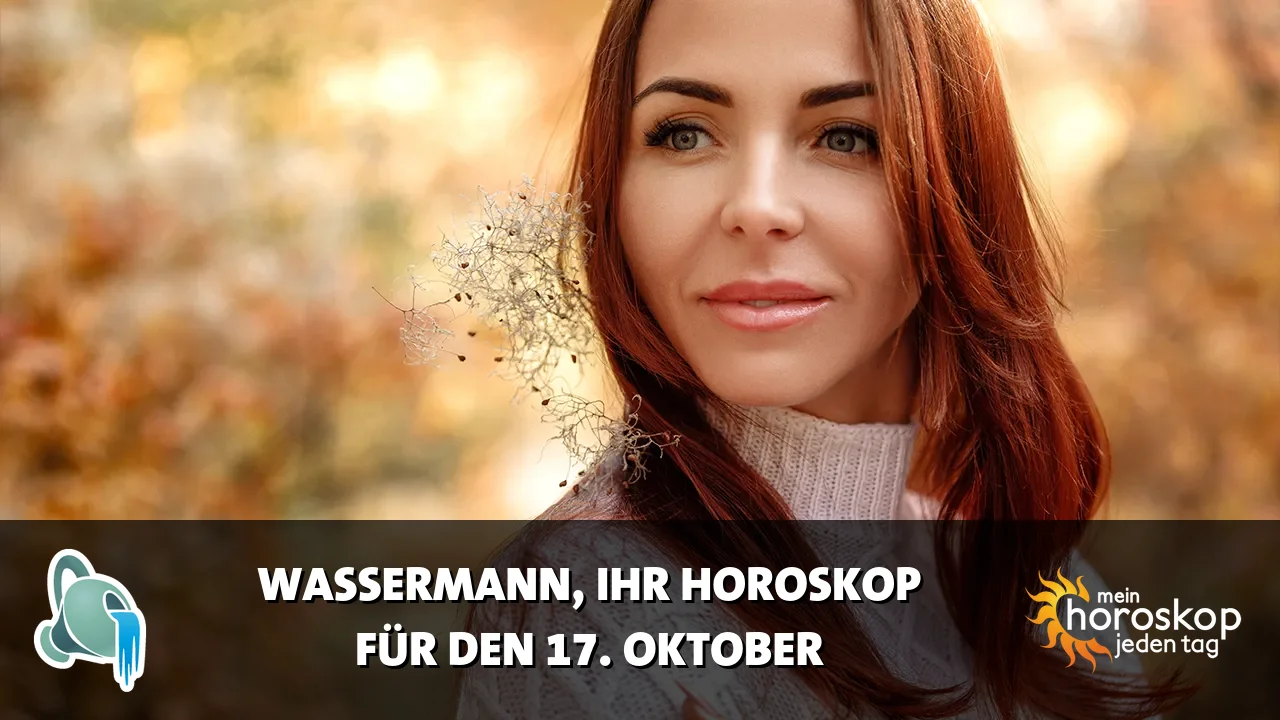 Horoscope Wassermann du Samstag, 17. Oktober 2026