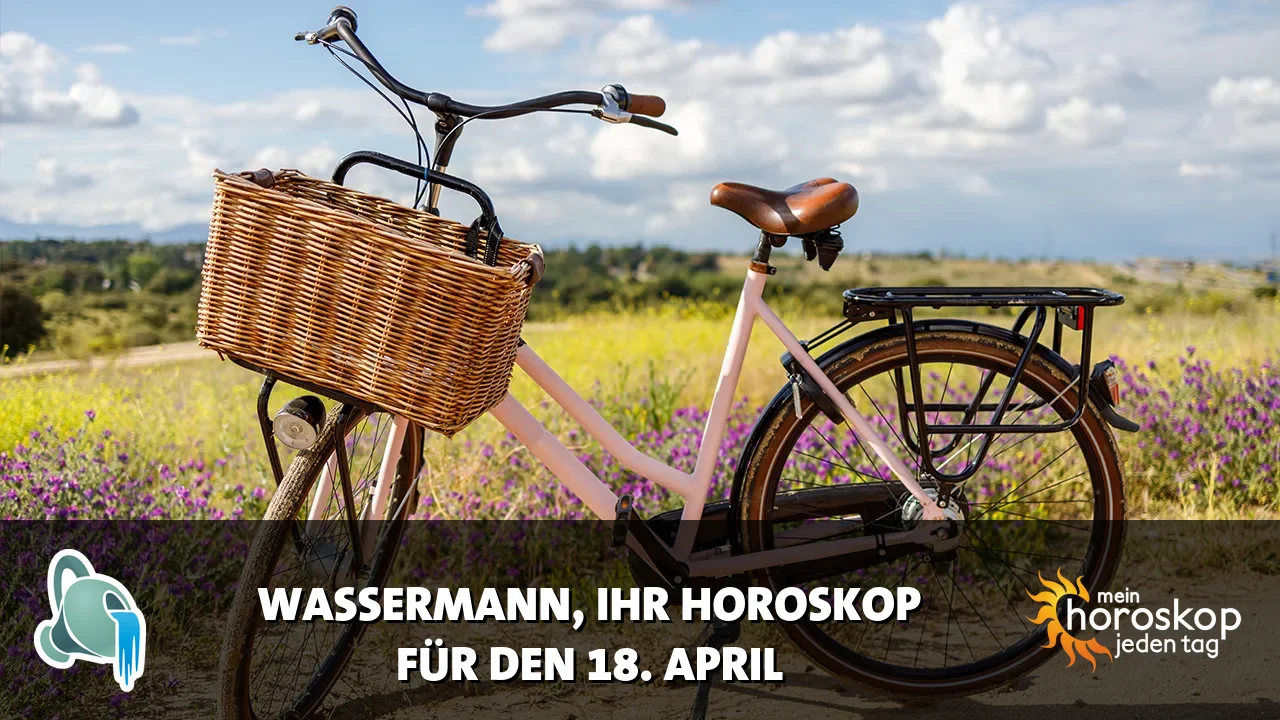 Horoscope Wassermann du Samstag, 18. April 2026