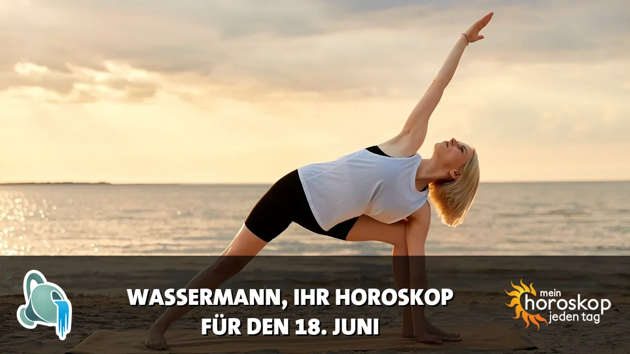 Horoscope Wassermann du Donnerstag, 18. Juni 2026