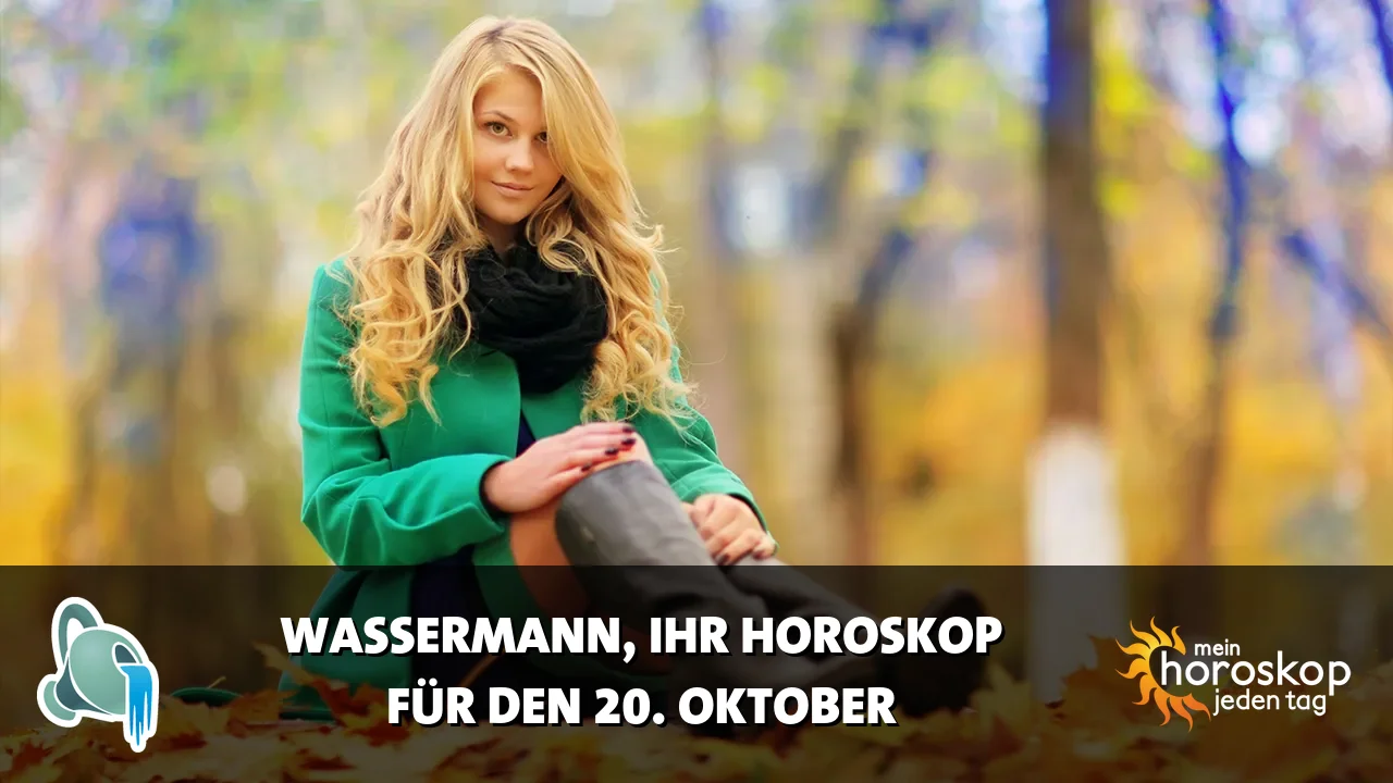 Horoscope Wassermann du Dienstag, 20. Oktober 2026