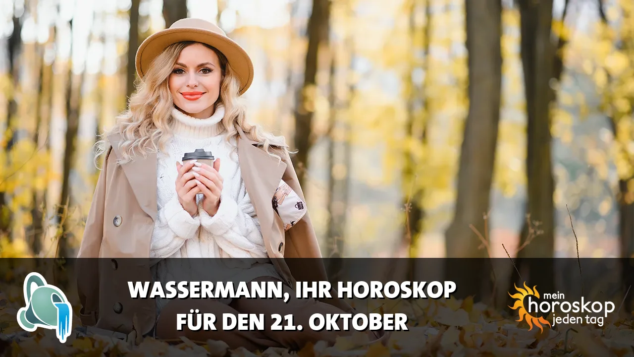 Horoscope Wassermann du Mittwoch, 21. Oktober 2026
