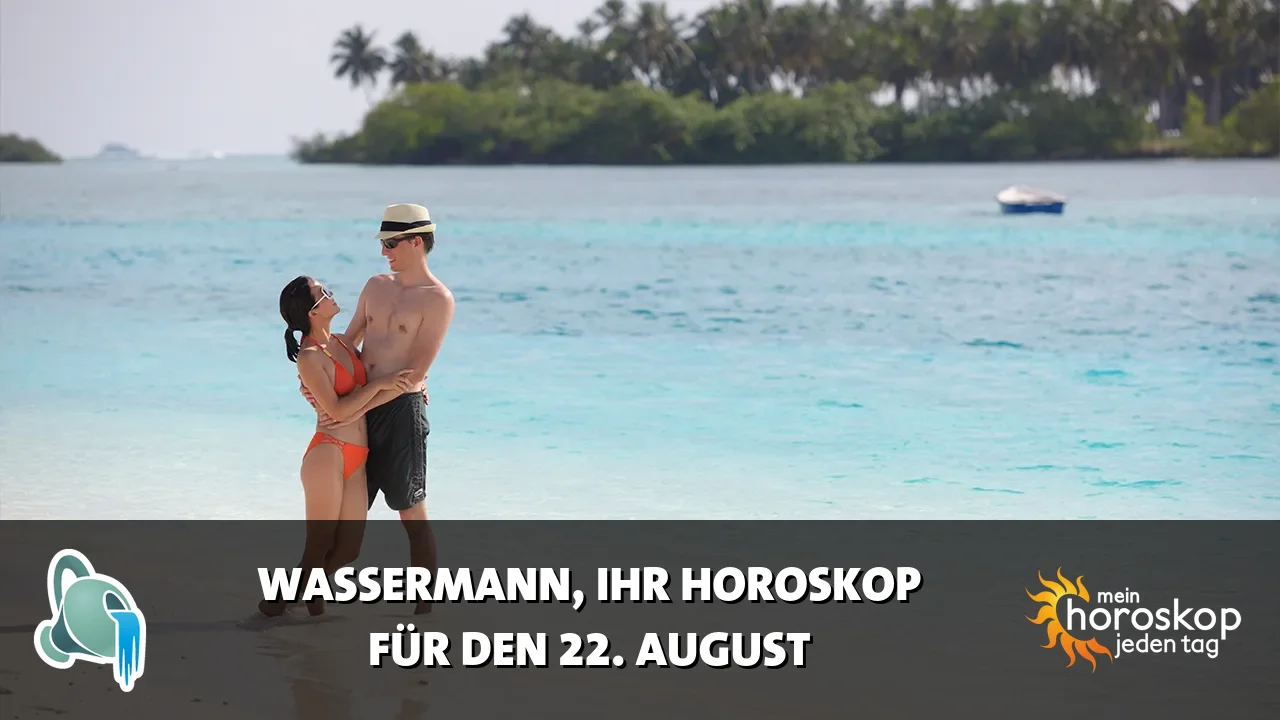 Horoscope Wassermann du Samstag, 22. August 2026