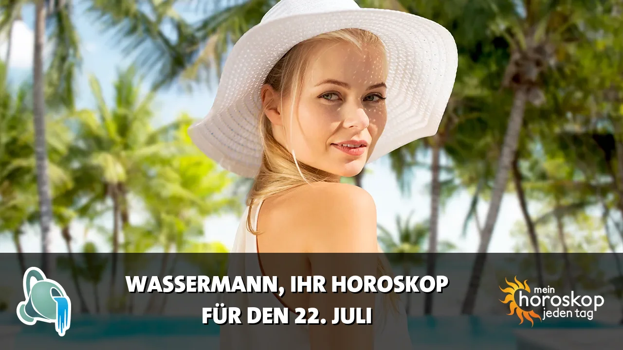 Horoscope Wassermann du Mittwoch, 22. Juli 2026
