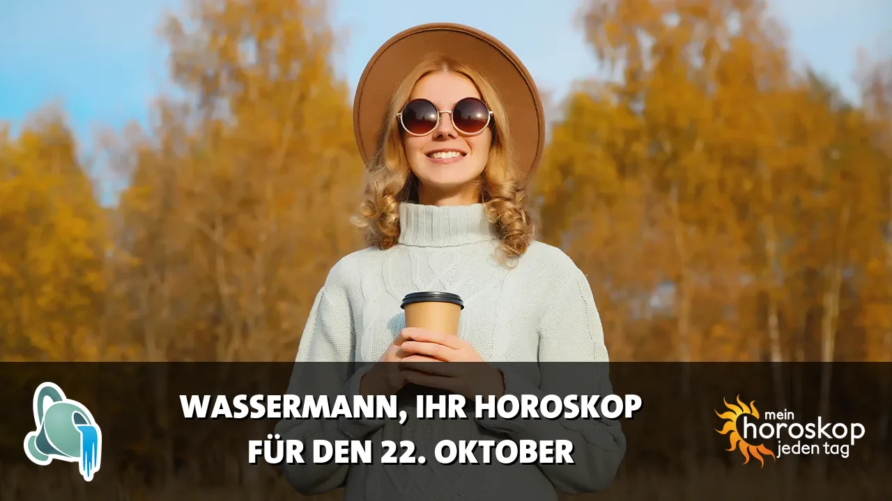 Horoscope Wassermann du Donnerstag, 22. Oktober 2026
