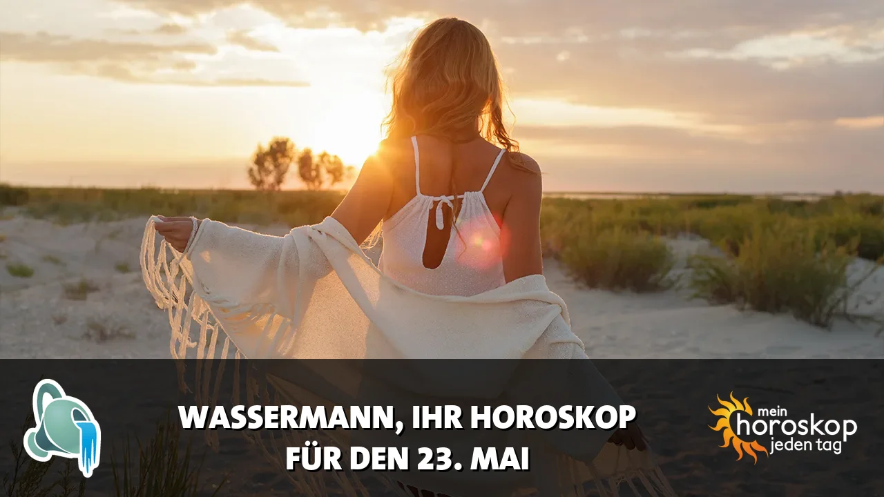Horoscope Wassermann du Samstag, 23. Mai 2026