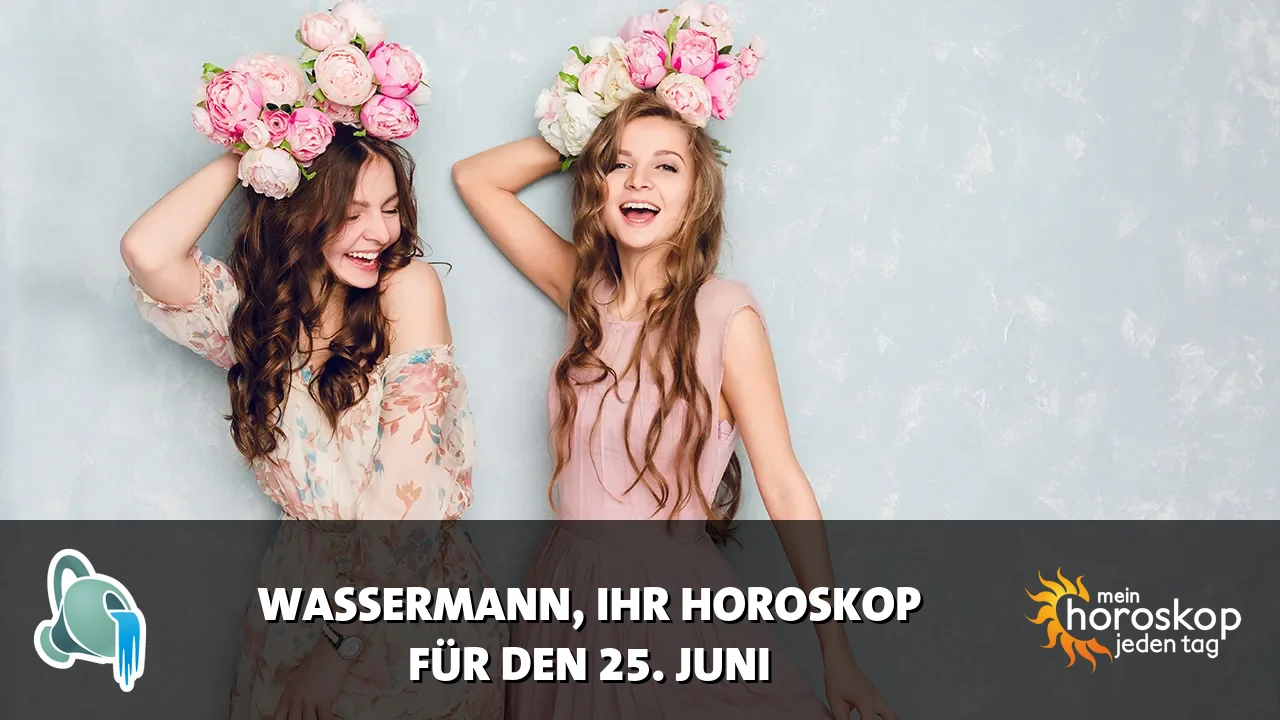 Horoscope Wassermann du Donnerstag, 25. Juni 2026