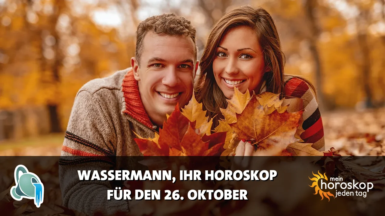 Horoscope Wassermann du Montag, 26. Oktober 2026