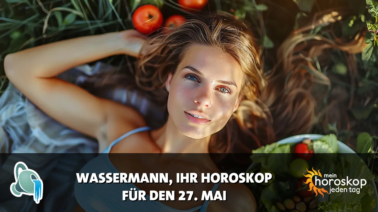 Horoscope Wassermann du Mittwoch, 27. Mai 2026