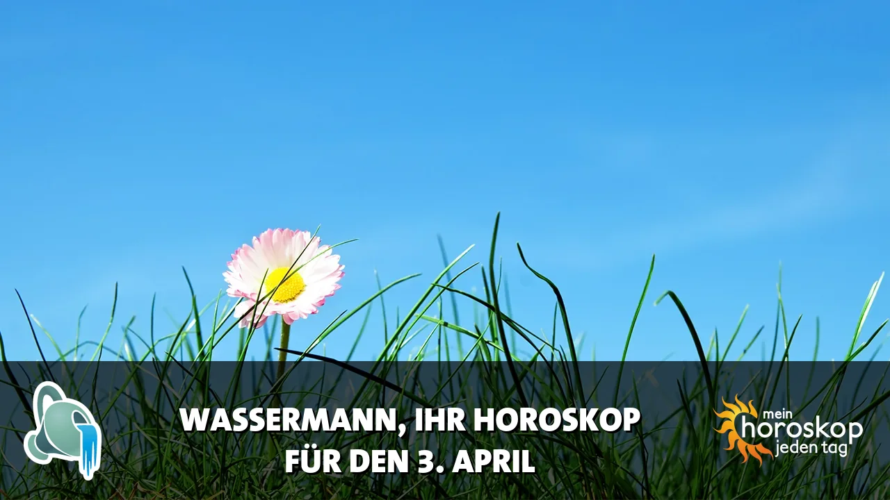 Horoscope Wassermann du Freitag, 3. April 2026