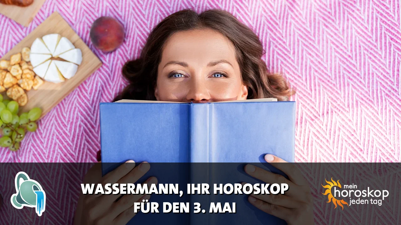 Horoscope Wassermann du Sonntag, 3. Mai 2026