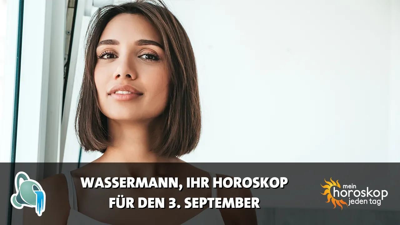 Horoscope Wassermann du Donnerstag, 3. September 2026
