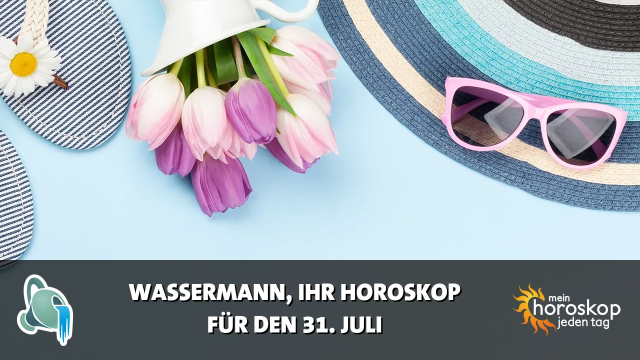 Horoscope Wassermann du Freitag, 31. Juli 2026