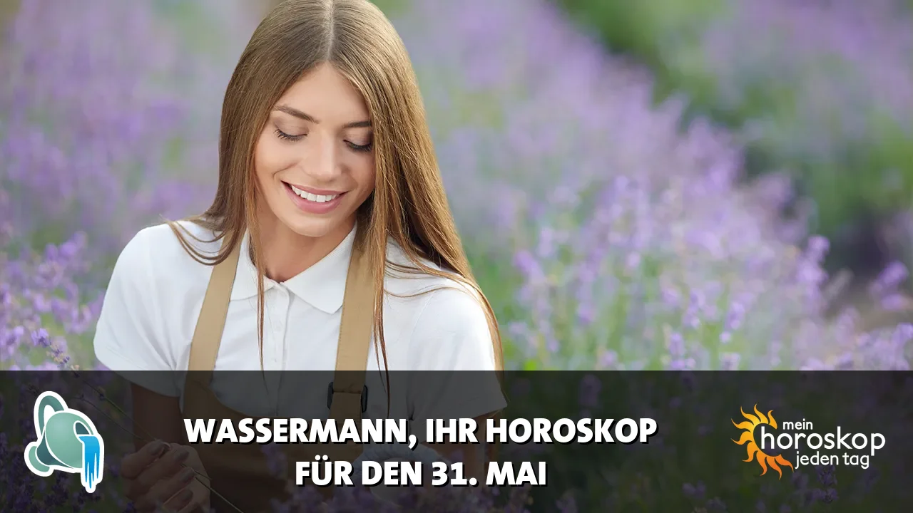 Horoscope Wassermann du Sonntag, 31. Mai 2026