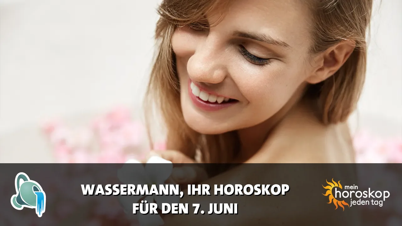 Horoscope Wassermann du Sonntag, 7. Juni 2026