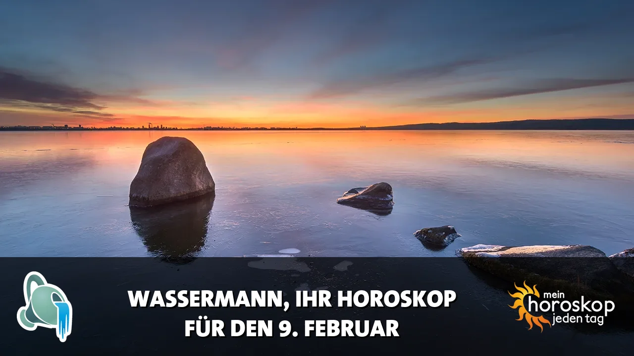 Horoscope Wassermann du Montag, 9. Februar 2026