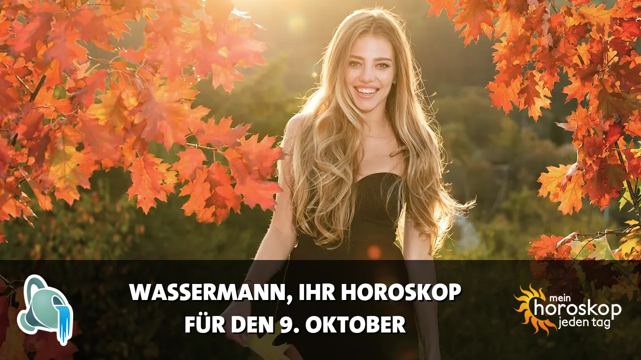 Horoscope Wassermann du Freitag, 9. Oktober 2026