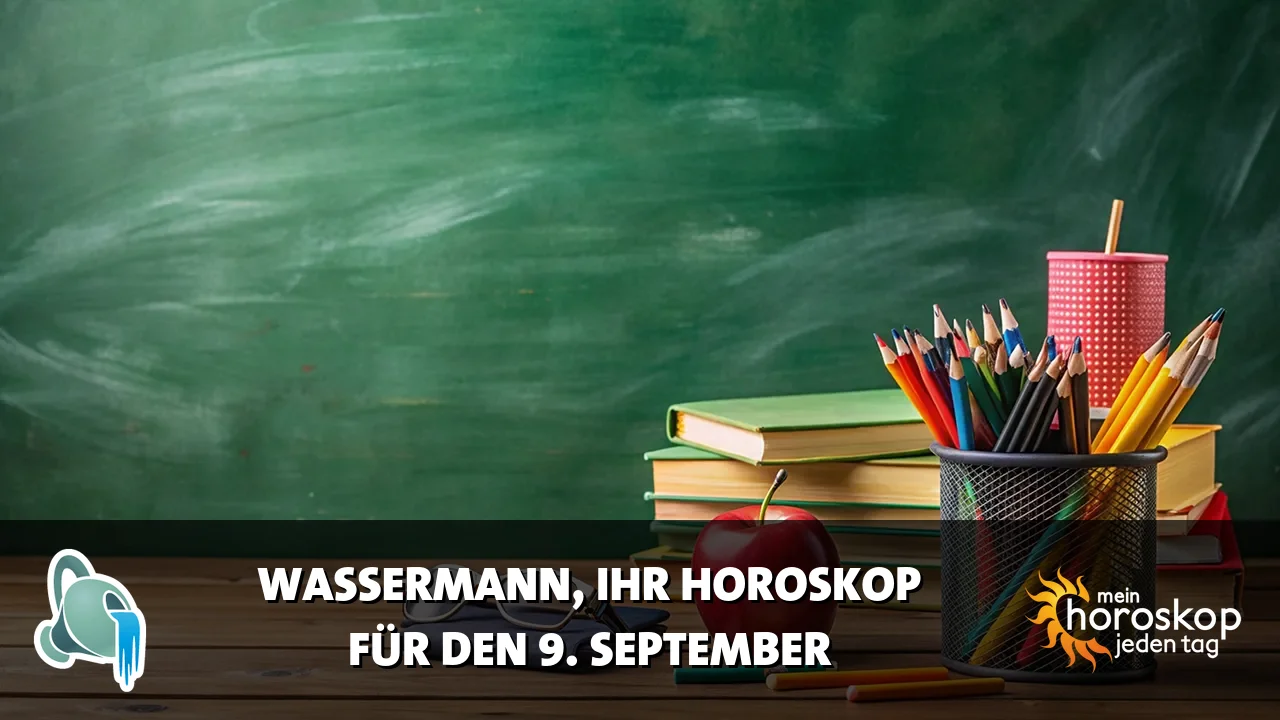 Horoscope Wassermann du Mittwoch, 9. September 2026