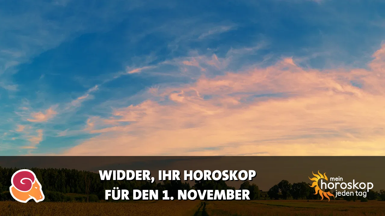 Horoscope Widder du Sonntag, 1. November 2026