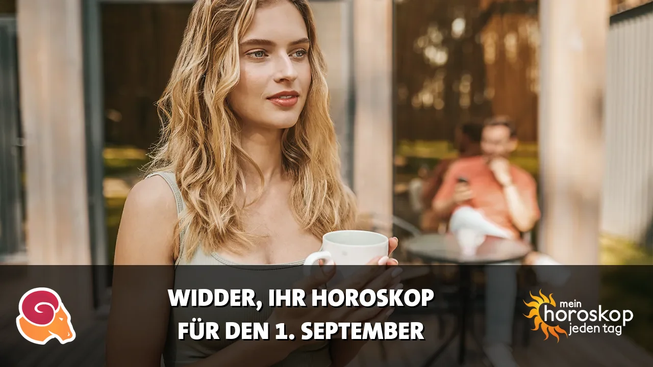 Horoscope Widder du Dienstag, 1. September 2026
