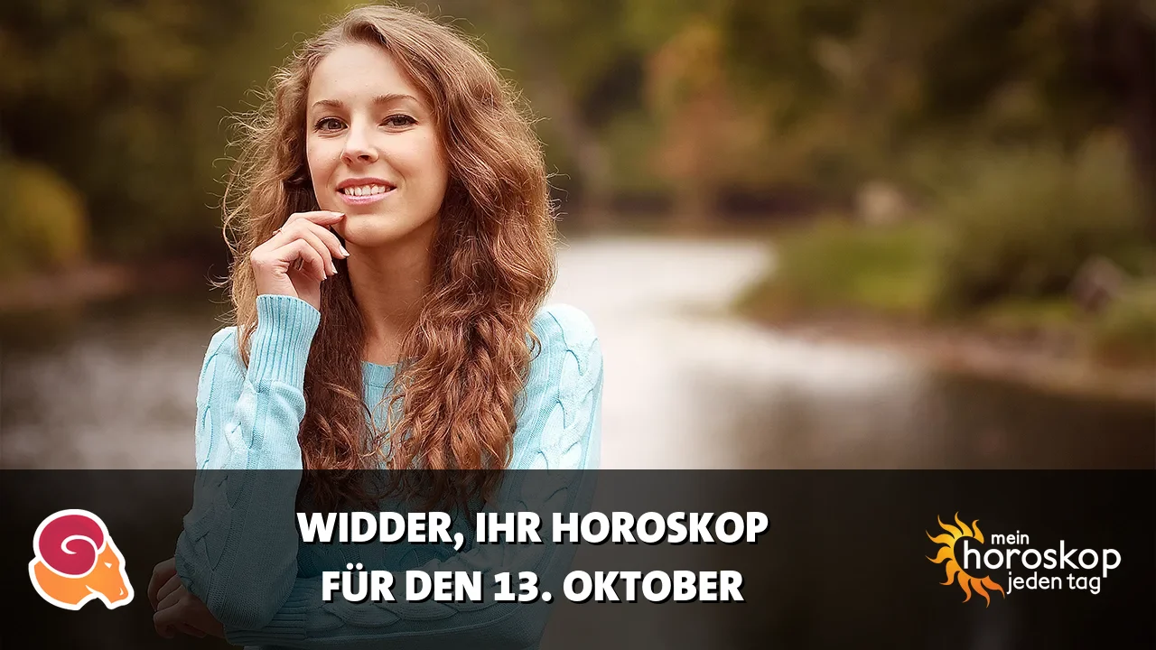 Horoscope Widder du Dienstag, 13. Oktober 2026