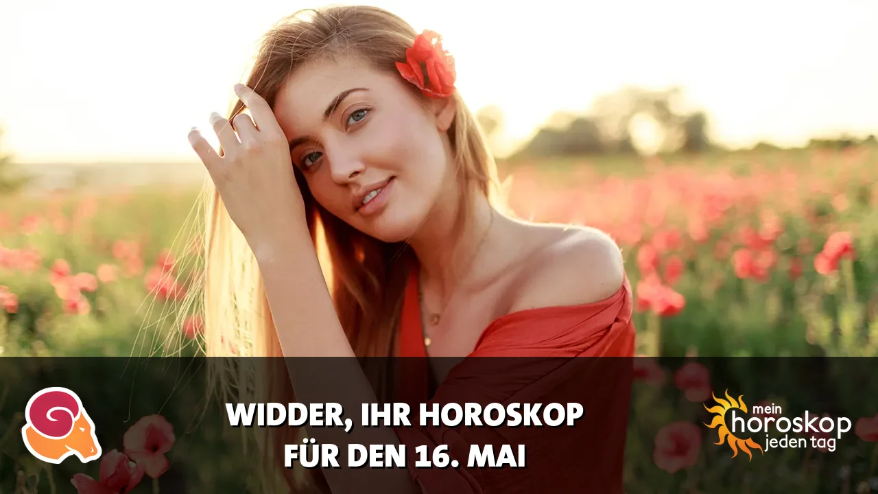 Horoscope Widder du Samstag, 16. Mai 2026
