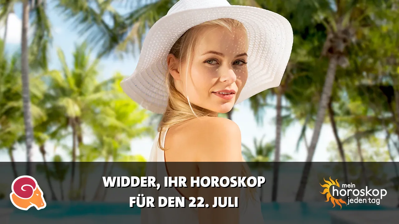 Horoscope Widder du Mittwoch, 22. Juli 2026