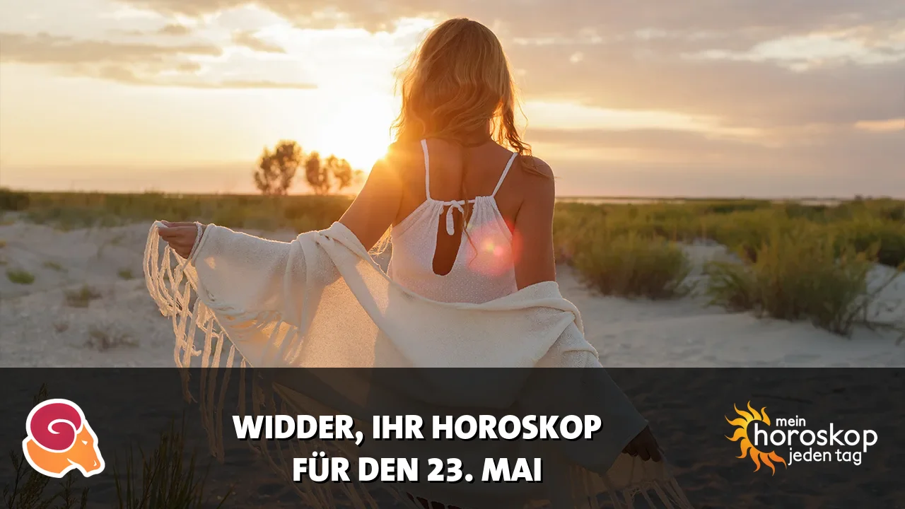 Horoscope Widder du Samstag, 23. Mai 2026