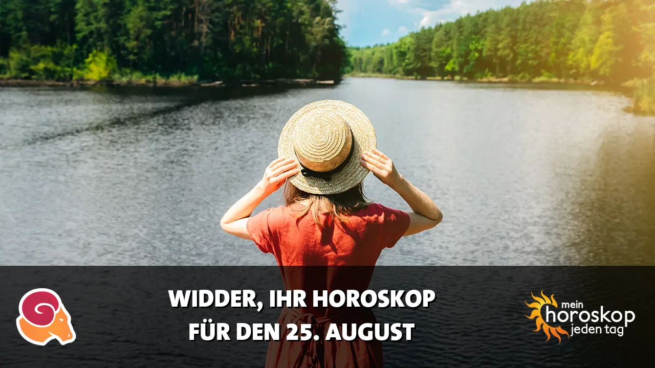 Horoscope Widder du Dienstag, 25. August 2026