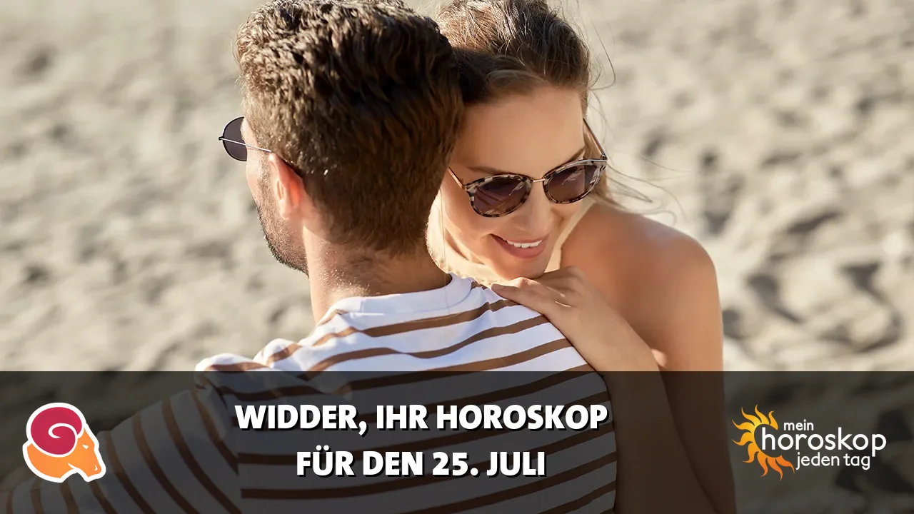 Horoscope Widder du Samstag, 25. Juli 2026