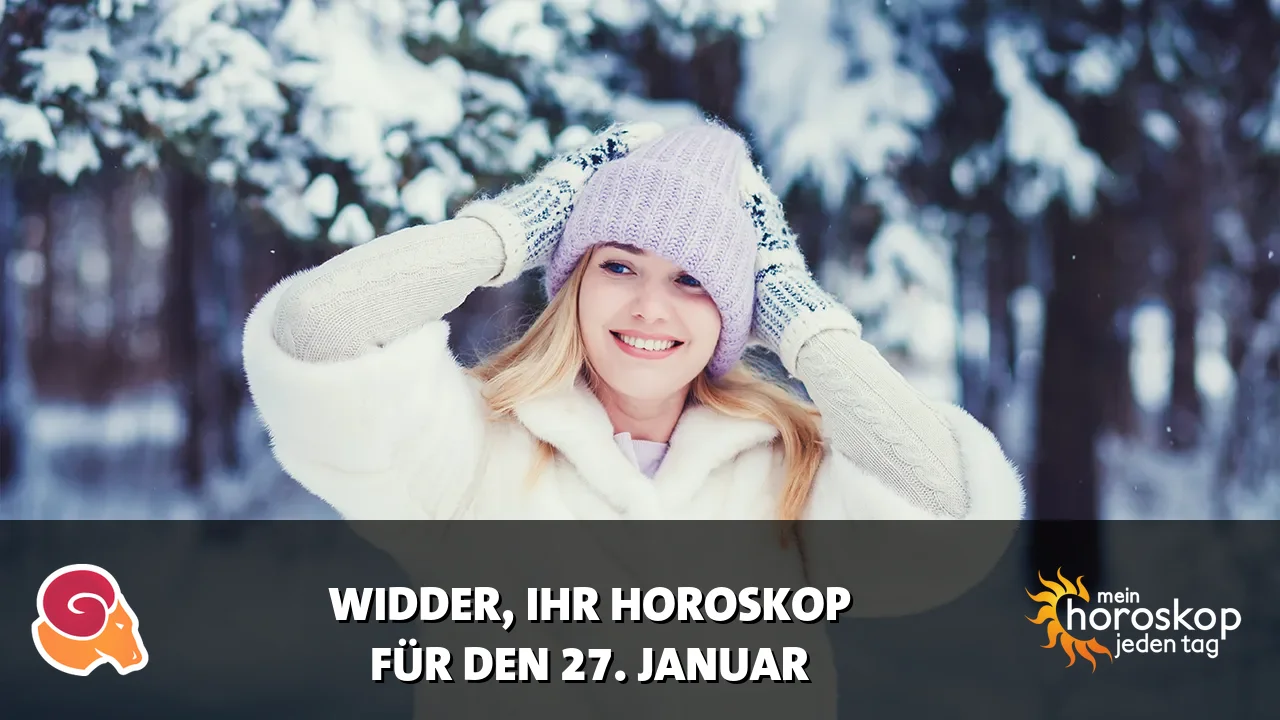 Horoscope Widder du Dienstag, 27. Januar 2026