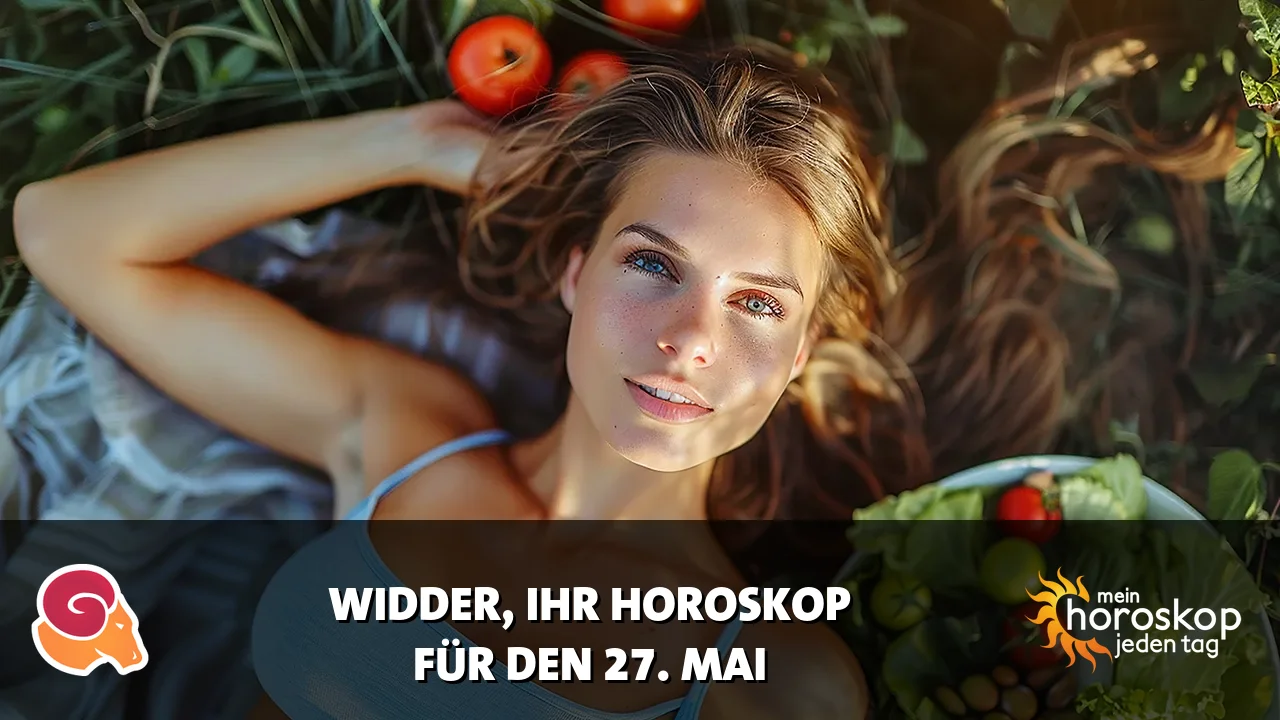 Horoscope Widder du Mittwoch, 27. Mai 2026
