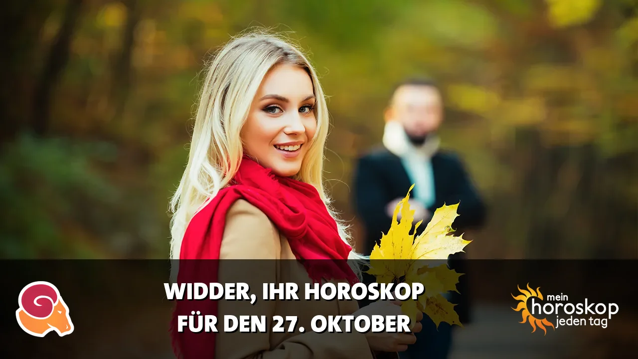 Horoscope Widder du Dienstag, 27. Oktober 2026