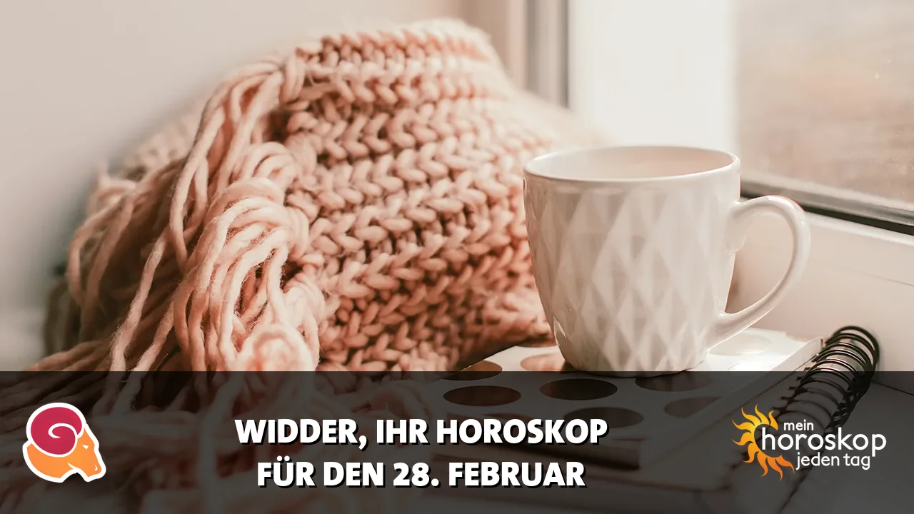 Horoscope Widder du Samstag, 28. Februar 2026