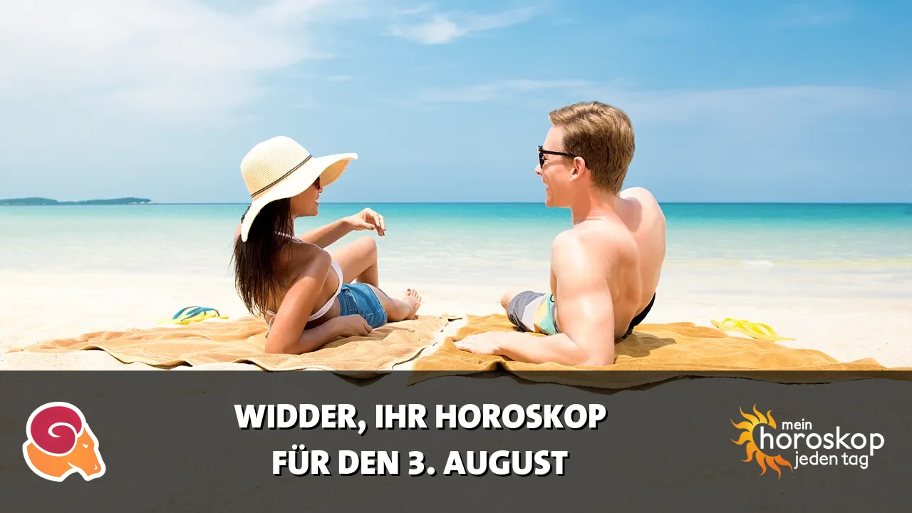 Horoscope Widder du Montag, 3. August 2026
