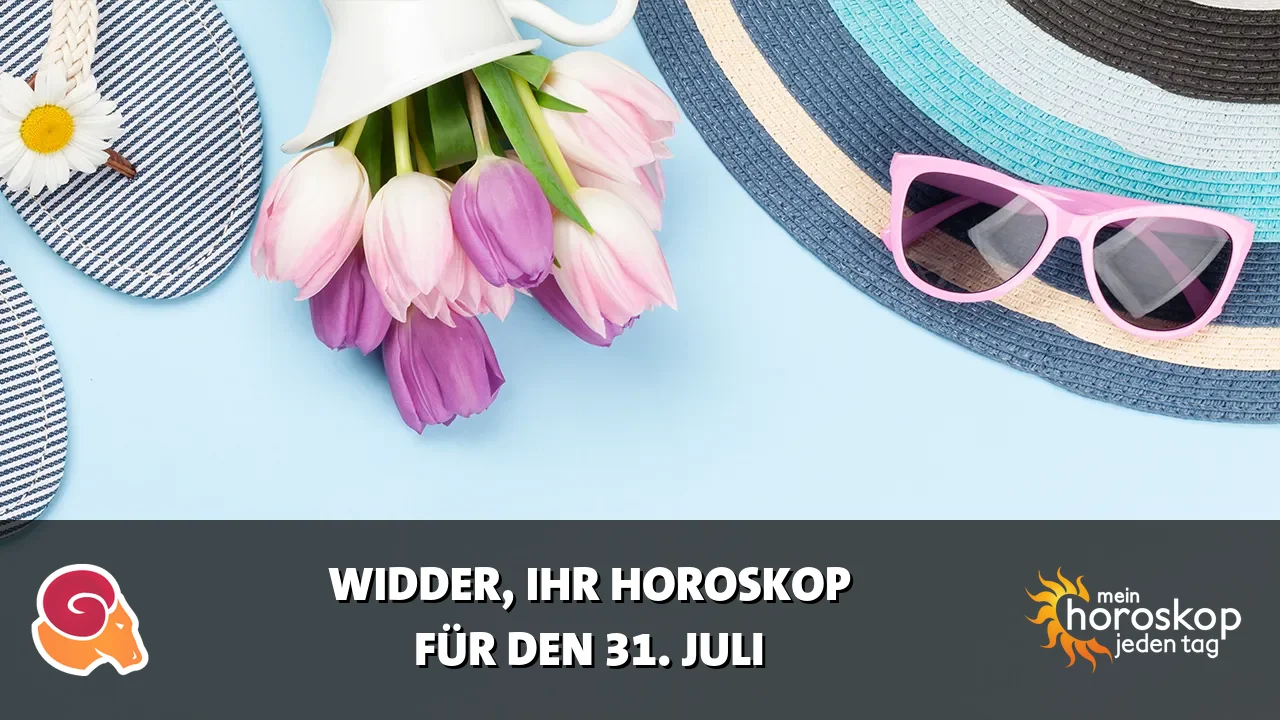Horoscope Widder du Freitag, 31. Juli 2026