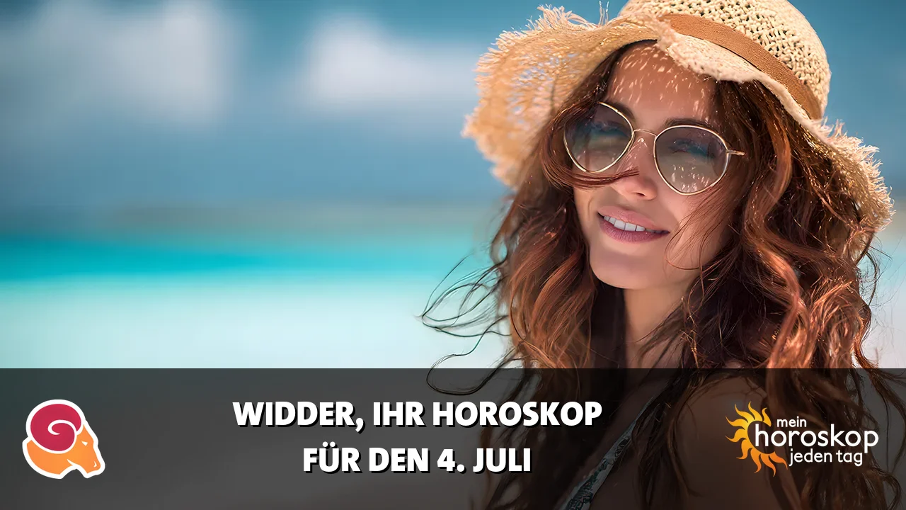 Horoscope Widder du Samstag, 4. Juli 2026
