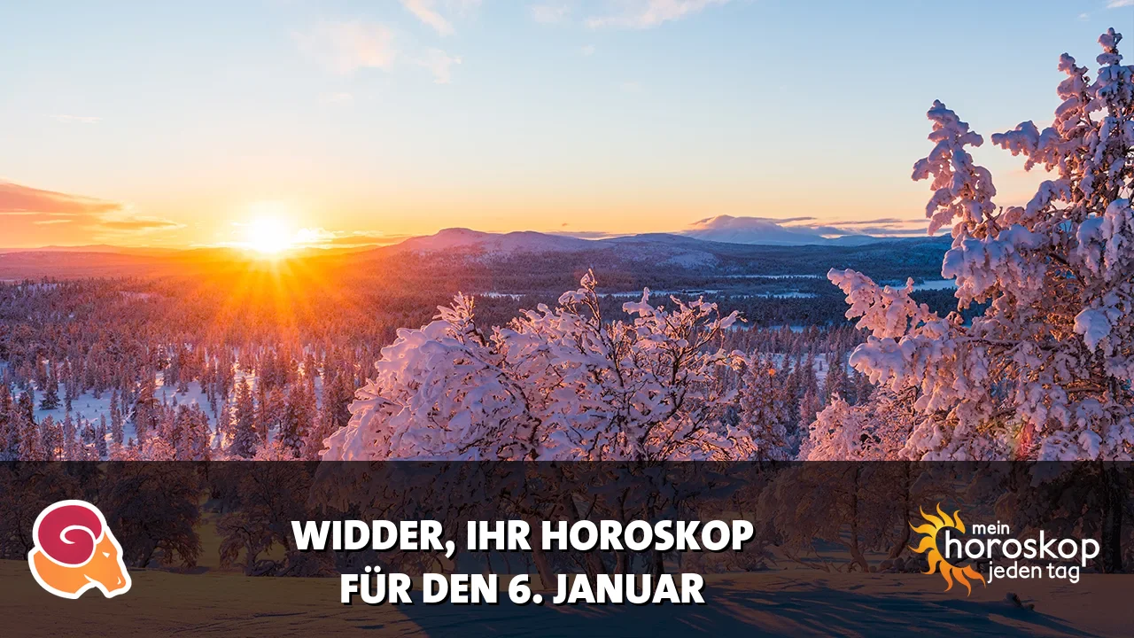 Horoscope Widder du Dienstag, 6. Januar 2026