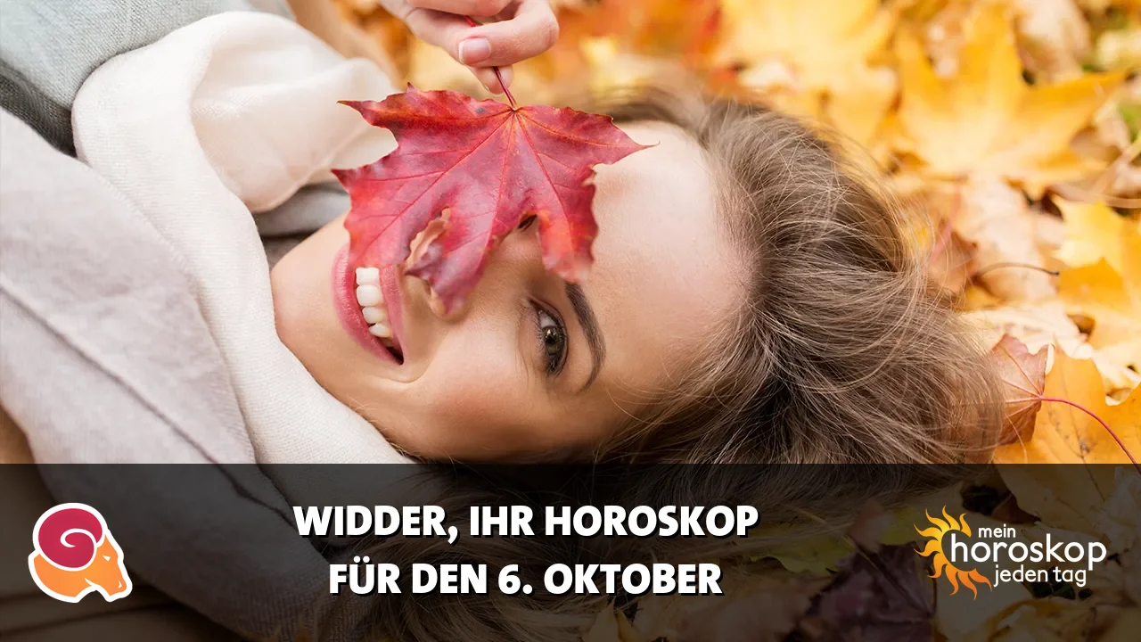 Horoscope Widder du Dienstag, 6. Oktober 2026