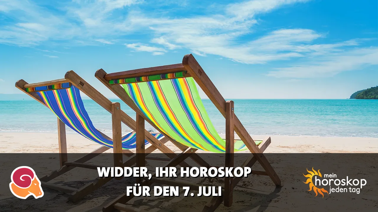 Horoscope Widder du Dienstag, 7. Juli 2026