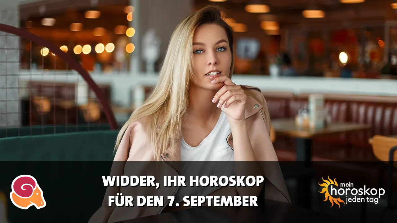 Horoscope Widder du Montag, 7. September 2026